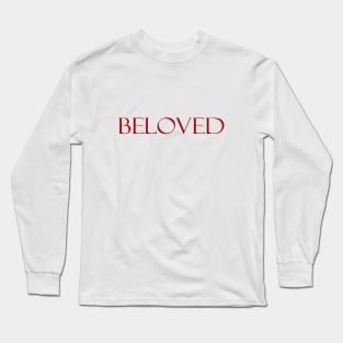 Beloved for Valentines day Long Sleeve T-Shirt